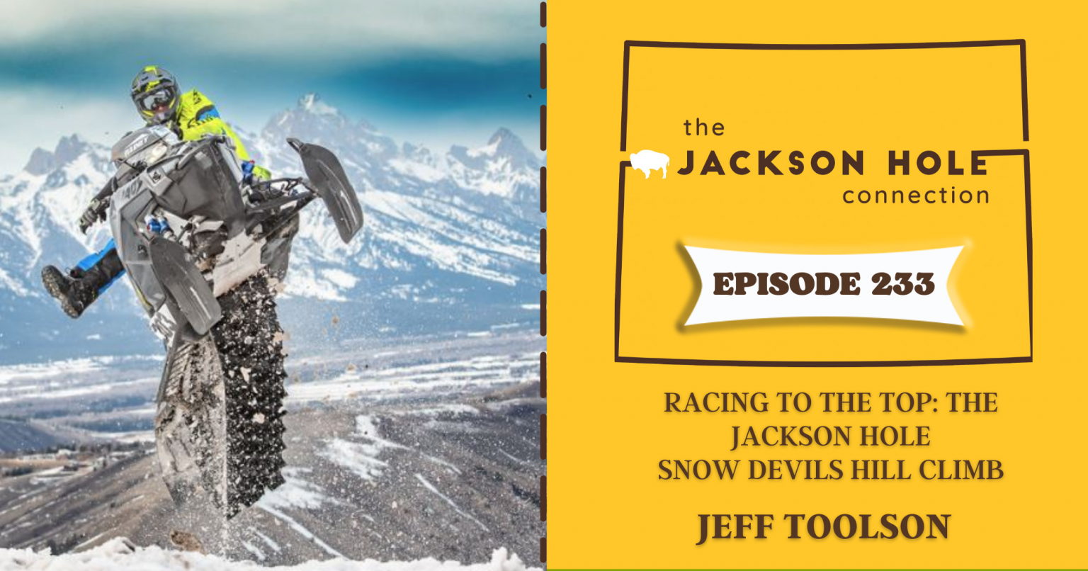 Episode 233 Racing to the Top The Jackson Hole Snow Devils Hill