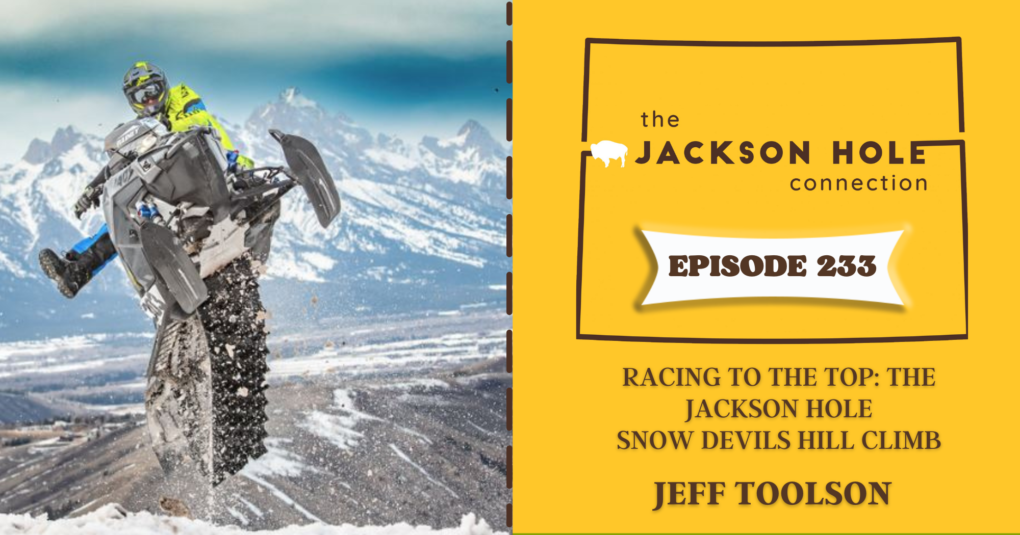Episode 233 - Racing to the Top: The Jackson Hole Snow Devils Hill